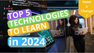 TOP 5 Technologies to Learn - Best Skills to Get Started (2024)