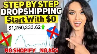 How to Start Dropshipping With $0 WITHOUT RUNNING ADS! | STEP BY STEP (FREE COURSE) 2024