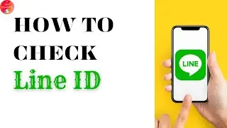 How To Check Line Id On Line Account?