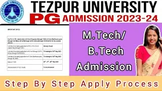 Tezpur University Entrance Exam 2023🔥 APPLY Process (Step by Step) Full Details