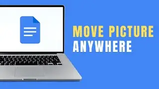 How to Move a Picture Anywhere in Google Docs