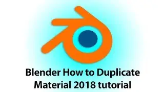 Blender How to Duplicate Material 2018 tutorial