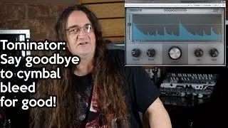 Tominator:  Say goodbye to cymbal bleed for good!