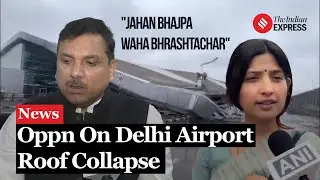 Opposition MPs Bash Government On Delhi Airport Roof Collapse | Delhi Airport Accident