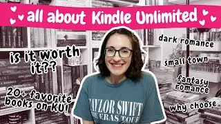 All About Kindle Unlimited | Is it Worth It and 20+ Recs