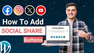 How to Add Social Share Buttons on WordPress Website - FREE