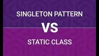 Singleton Design Pattern VS Static Class C# | static class vs singleton | Design Pattern | Part-8