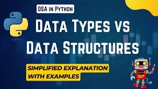 #5 Data Types vs Data Structures in Python: Simplified Explanation with Examples