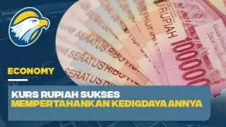 Rupiah Sukses Pertahankan Kedigdayaannya Terhadap Dolar AS