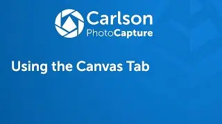 Carlson PhotoCapture Tutorials Video 7: Using the Canvas Tab