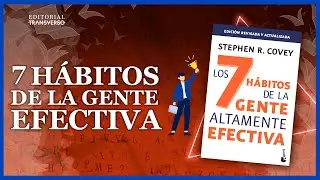 ✅ 7 Hábitos de la GENTE altamente EFECTIVA (Te lo explico con detalle) || Mejora tu PRODUCTIVIDAD