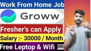 Groww Work from Home Job 2023😍| Freshers Eligible | Salary - Rs 30,000/Month