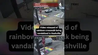 Video released of rainbow crosswalk being vandalized in Nashville