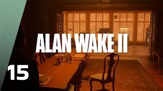 СТРИМ Alan Wake 2 - Дом престарелых. Прохождение Часть 15