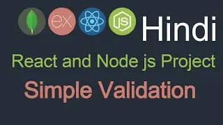 React and node JS project in Hindi #21 React js Form validation