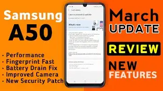 Samsung Galaxy A50 March Update 2022 | Big Update with New Features | Samsung A50 New Update 