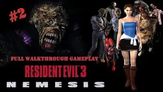 RESIDENT EVIL 3: NEMESIS | Full Walkthrough Gameplay Part 2 | No Commentary