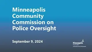 September 9, 2024 Community Commission on Police Oversight