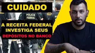 RECEITA FEDERAL INVESTIGA SEUS DEPÓSITOS BANCÁRIOS!!! TENHO QUE PAGAR IMPOSTO???