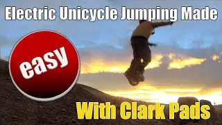 Jumping Your Electric Unicycle - EUC jumps are made easy with Clark Pads on my Gotway MSX