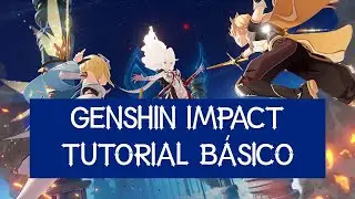 Tutorial básico Genshin Impact