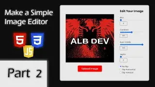 Part#2 - Make a Simple Image Editor with HTML, CSS and JavaScript
