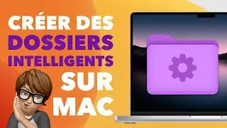 Créer un dossier intelligent sur Mac et gagner du temps !