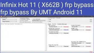 Infinix Hot 11 ( X662B ) frp bypass By UMT Android 11 Press volume up GSM RASHID ALI