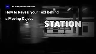 How to Reveal Your Text behind a moving Object in Premiere Pro