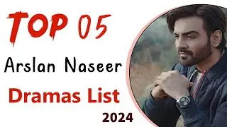 Top 5 Arslan Naseer Drama Serial List 2024 || Arslan naseer dramas || Pas e Deewar || Chupke chupke