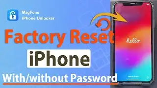 How to Factory Reset an iPhone with/without Password | MagFone