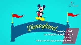 Disneyland Park, Los Angeles Guide - What to do, When to visit, How to reach, Cost  Tripspell