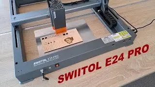 Review of Swiitol E24 Pro laser engraver