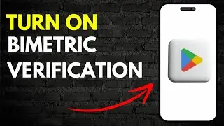 How to Turn on Bimetric Verification for App Purchases on Play Store (2024 update)