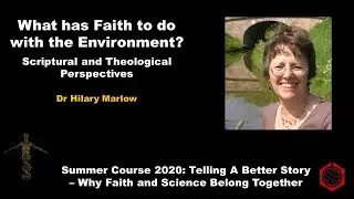 What has Faith to do with the Environment? Scriptural and Theological Perspectives