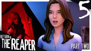 Return of The Reaper | Sims VO Series | Episode 5: Part 2