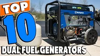 Top 10 Best Dual Fuel Generators Review in 2024