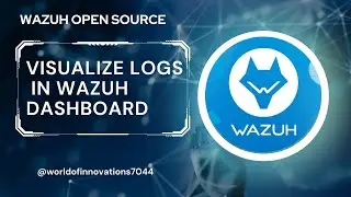 Visualize Logs in Wazuh | Data Visualize | Dashboard | Monitoring | Wazuh SIEM