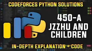 450A | Jzzhu and Children | Codeforces Python Solutions | Explanation + Walkthrough