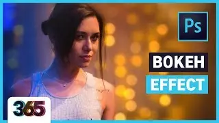 📷 Bokeh effect | Photoshop CC Tutorial #96/365