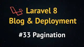 Laravel 8 Blog Tutorial up to Deployment  #33 Pagination