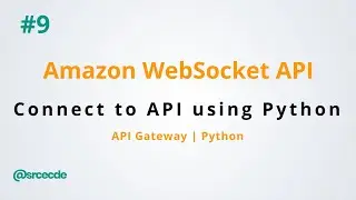 Connect to WebSocket API using Python - Amazon WebSocket API Gateway p9