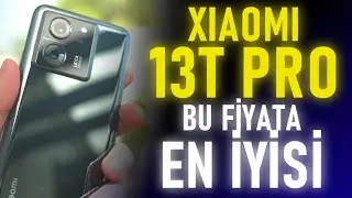 Xiaomi 13T PRO Ayrıntılı İnceleme - BU FİYATA EN İYİ TELEFON !
