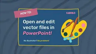 How to Open and Edit Vector Files Using PowerPoint (Convert from .EPS to .SVG!)