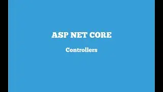 ASP NET CORE | Controllers