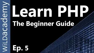 Learn PHP - PHP Programming Tutorial - 5