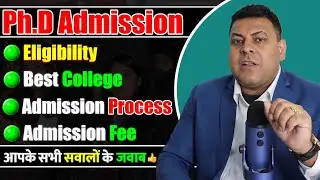 Ph.D Admission आपके सभी सवालों के जवाब एक ही Video में🤝