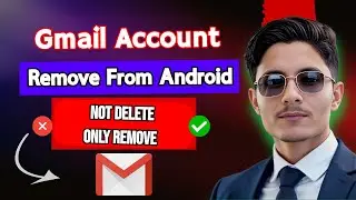 How to remove gmail account from android phone 2024 | Remove Gmail Account | Gmail Account