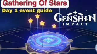 how to play gathering of stars day 1 event guide | astrolabe star puzzle solution genshin impact