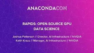 RAPIDS: Open-Source GPU Data Science